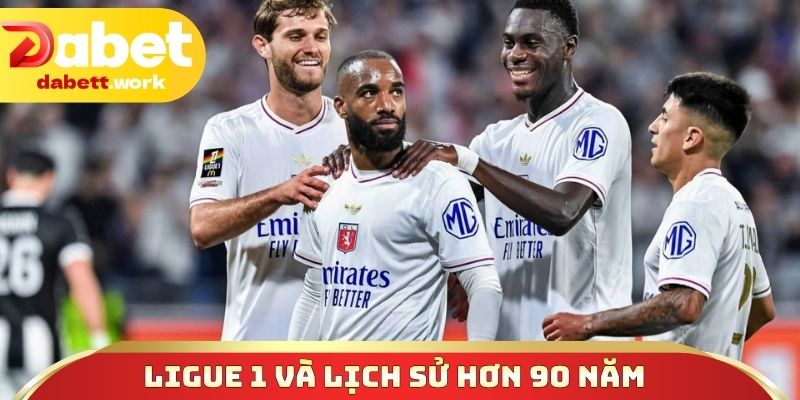 Ligue 1 và lịch sử hơn 90 năm phát triển