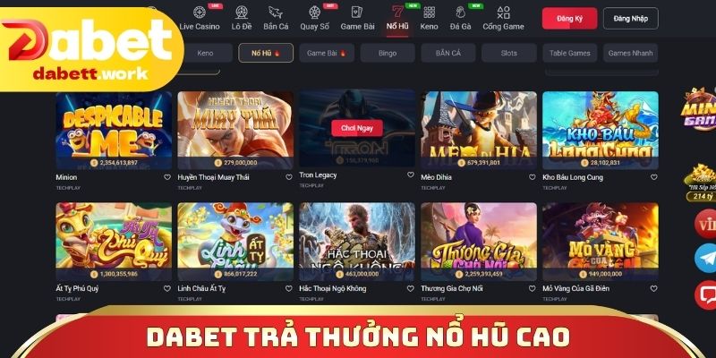 DABET trả thưởng nổ hũ cao