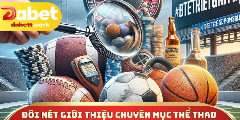 Đôi nét giới thiệu mục thể thao cổng cược