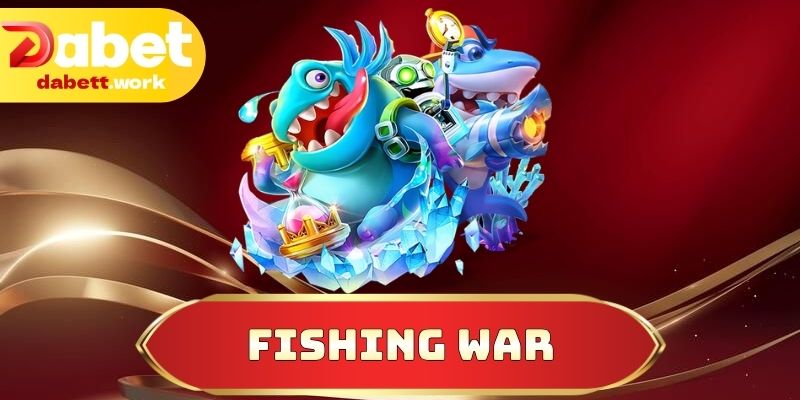 Fishing War