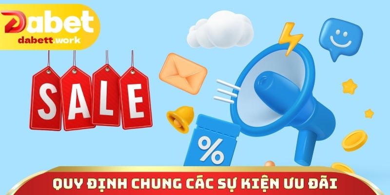 Quy định chung các sự kiện ưu đãi nền tảng