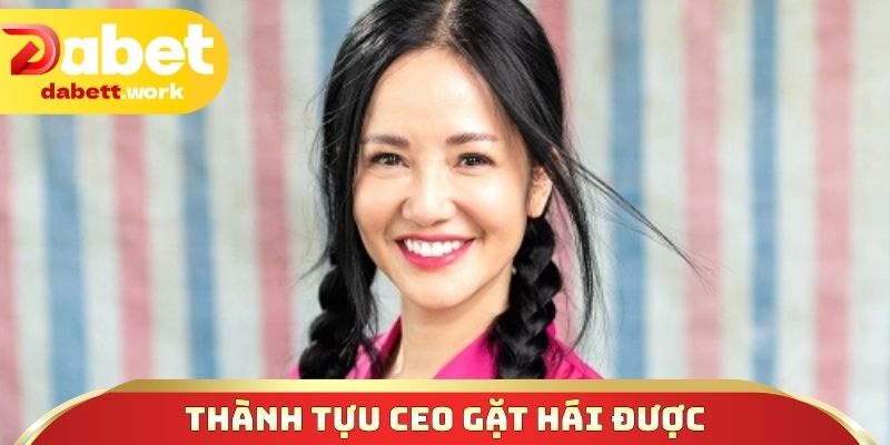 Thành tựu CEO gặt hái được